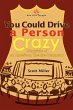You Could Drive a Person Crazy - Bild 1