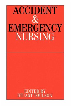 Accident and Emergency Nursing - Toulson