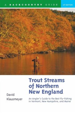 Trout Streams of Northern New England - Klausmeyer, David