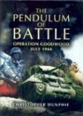 The Pendulum of Battle: Operation Goodwood - July 1944