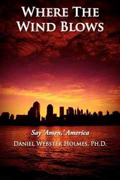 Where The Wind Blows - Holmes Ph. D., Daniel Webster