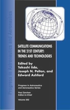Satellite Communications in the 21st Century - Lida, Takashi; Iida, Takashi; T Iida, Communications Research Laboratory; Pelton, Joseph N; Wakana, Hiromitsu; Kadowski, Naoto; Ashford, Edward W