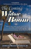 The Coming Widow Boom: What You and Your Loved Ones Can Do to Prepare for the Unthinkable