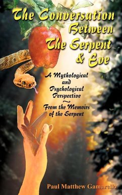 The Conversation Between the Serpent and Eve - Gamarello, Paul Matthew