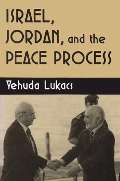 Israel, Jordan, and the Peace Process - Lukacs, Yehuda