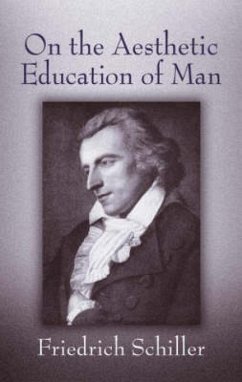 On the Aesthetic Education of Man - Schiller, Friedrich