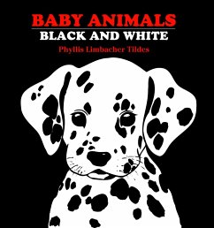 Baby Animals: Black and White - Tildes, Phyllis Limbacher