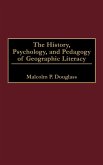 The History, Psychology, and Pedagogy of Geographic Literacy