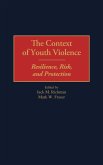 The Context of Youth Violence The Context of Youth Violence