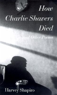 How Charlie Shavers Died - Shapiro, Harvey