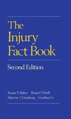 The Injury Fact Book, Second Edition - Baker, Susan P; Ginsburg, Marvin J; O'Neill, Brian