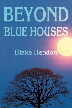 Beyond Blue Houses