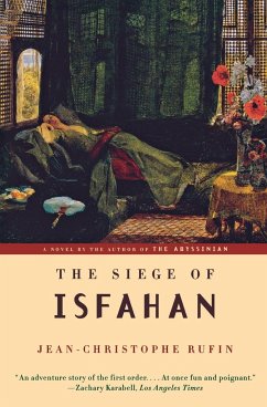 The Siege of Isfahan - Rufin, Jean-Christophe