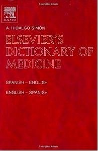 Elsevier's Dictionary of Medicine - Hidalgo Simon, A.