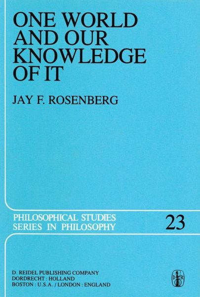 One World and Our Knowledge of It One World and Our Knowledge of It