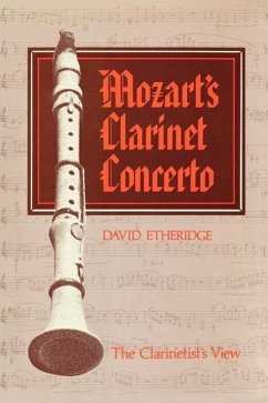 Mozart's Clarinet Concerto: The Clarinetist's View - Etheridge, David