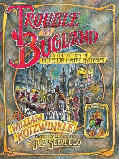 Trouble in Bugland: A Collection of Inspector Mantis Mysteries - Kotzwinkle, William