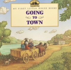 Going to Town - Wilder, Laura Ingalls