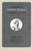 Papers a Jackson Vol 5: 1821-1824 Volume 5