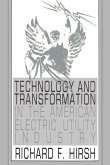 Technology and Transformation in the American Electric Utility Industry