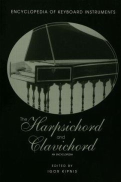 The Harpsichord and Clavichord - Igor Kipnis / edited by Robert Zappulla