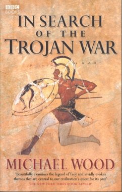 In Search Of The Trojan War - Wood, Michael