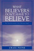 What Believers Don't Have to Believe