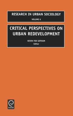 Critical Perspectives on Urban Redevelopment - Fox Gotham, Kevin (ed.)