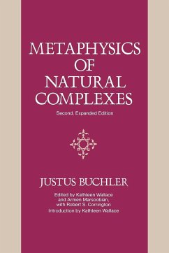 Metaphysics of Natural Complexes - Buchler, Justus