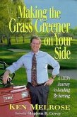 Making the Grass Greener on Your Side