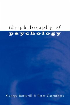 The Philosophy of Psychology - Botterill, George; Carruthers, Peter