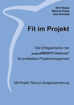 Fit im Projekt - Heese, Dirk; Kukla, Markus; Schmidt, Udo
