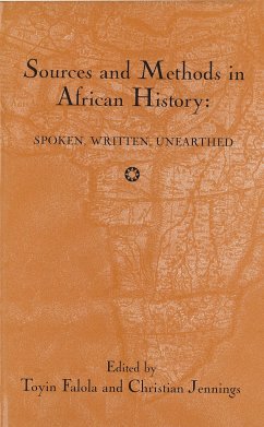 Sources and Methods in African History - Falola, Toyin / Jennings, Christian (eds.)