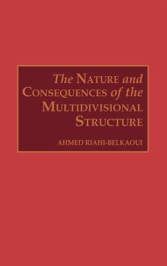 The Nature and Consequences of the Multidivisional Structure - Riahi-Belkaoui, Ahmed