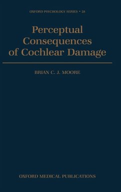 Perceptual Consequences of Cochlear Damage - Moore, Brian C. Perceptual Consequences of Cochlear Damage - Moore, Brian C.