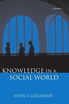 Knowledge in a Social World - Goldman, Alvin I