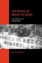 The Ritual of Rights in Japan - Feldman, Eric A