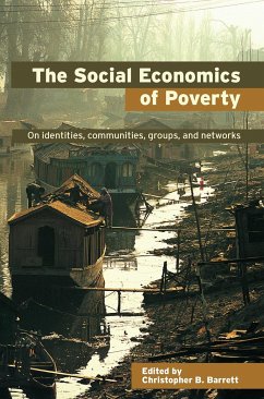 The Social Economics of Poverty - Barrett, Christopher B.