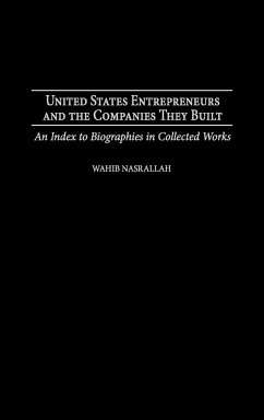 United States Entrepreneurs and the Companies They Built - Nasrallah, Wahib