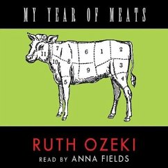 My Year of Meats - Ozeki, Ruth L.