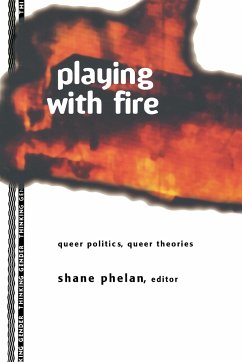 Playing with Fire - Phelan, Shane (ed.)