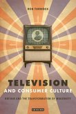 Television and Consumer Culture Television and Consumer Culture
