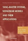 Yang-Baxter Systems, Nonlinear Models and Their Applications - Proceedings of the Apctp-Nankai Symposium
