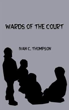 Wards of the Court - Thompson, Ivan C.