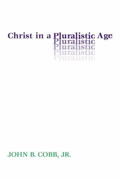 Christ in a Pluralistic Age - Cobb, John B.