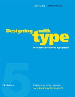 Designing with Type, 5th Edition - Craig, James; Korol Scala, Irene
