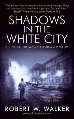 Shadows in the White City - Walker, Robert W