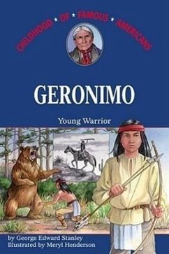 Geronimo: Young Warrior - Stanley, George E.
