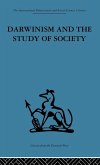 Darwinism and the Study of Society Darwinism and the Study of Society