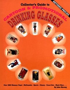 Collector's Guide to Cartoon & Promotional Drinking Glasses - Hervey, John